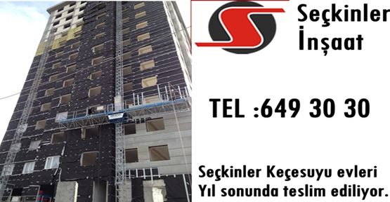 Seçkinler Keçesuyu evleri yıl sonunda teslim ediliyor !