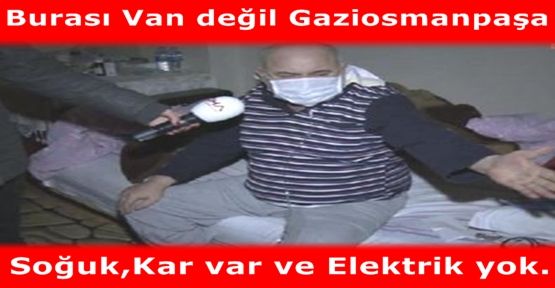 Soğuk,Kar ve Elektrik yok.