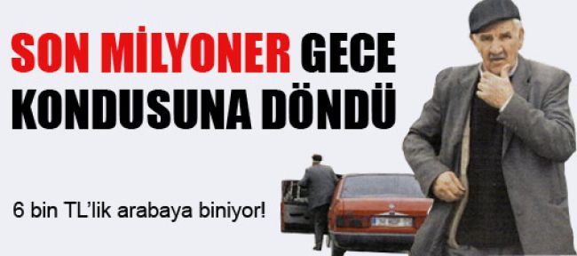 Son milyoner gece kondusuna döndü