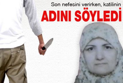 Son nefesinde katilinin adını söyledi