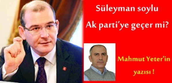 Süleyman soylu Ak parti’ye geçer mi?