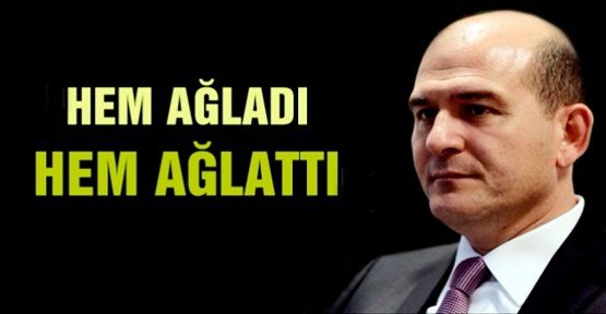 Süleyman Soylu hem ağladı hem ağlattı