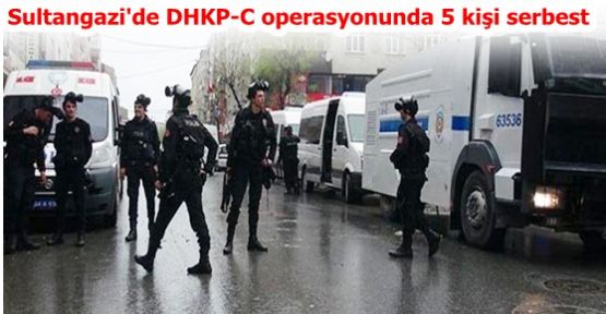 Sultangazi'de DHKP-C operasyonunda 5 kişi serbest