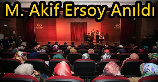 Sultangazi'de Milli Şairimiz M. Akif Ersoy Anıldı