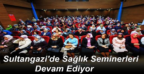 Sultangazi'de Sağlık Seminerleri Devam Ediyor