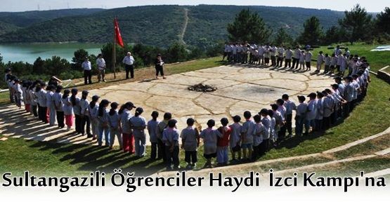 Sultangazili Öğrenciler Haydi  İzci Kampı'na