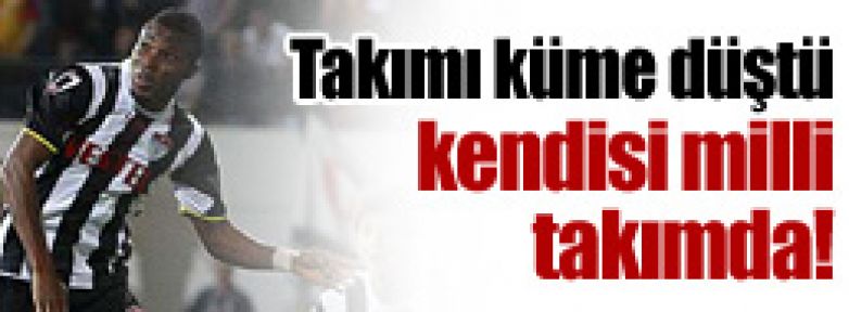 Takımı küme düştü, kendisi milli takımda