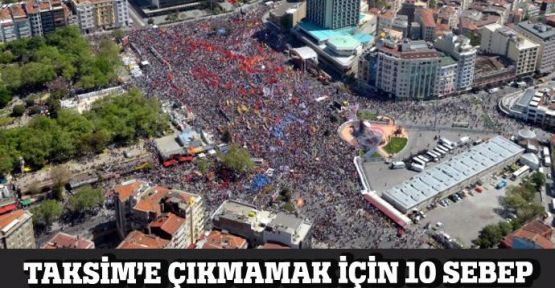 Taksim'e çıkmamak için 10 SEBEP