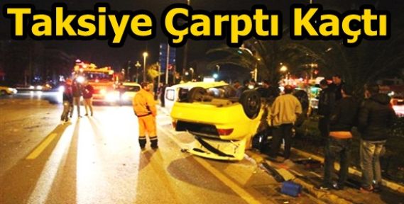 Taksiye Çarptı Kaçtı