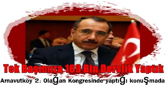 Tek Başımıza 169 Bin Derslik Yaptık