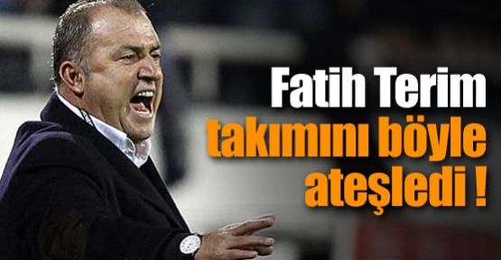 Terim takımı böyle ateşledi !