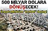 500 milyar dolarlık dönüşüm!