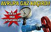 Avrupa gaz kaçırdı