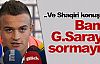 ''Bana Galatasaray'ı sormayın''