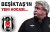 Beşiktaş'ın yeni hocası...