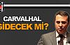 Carvalhal gidecek mi?