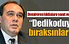 ''Dedikoduyu bıraksınlar !''