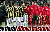 Dev derbi dünya basınında !