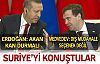 Erdoğan Medvedev'le Suriye'yi konuştu 