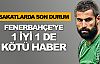 F.Bahçe'ye 1 iyi 1 de kötü haber!