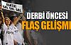 Fenerbahçe-Beşiktaş derbisi öncesi flaş gelişme