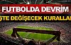 Futbolda devrim! İşte değişecek kurallar