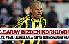 'Galatasaray bizden korkuyor'