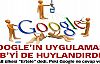 Google uygulaması AB'yi de huylandırdı!