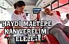 HAYDİ MALTEPE KAN VERELİM ELELE