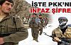 İşte PKK'nın infaz şifresi