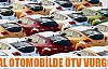 İthal otomobilde ÖTV vurgunu