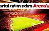 Kartal adım adım Arena'ya