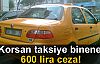 Korsan taksiye binene 600 lira ceza!