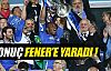 Sonuç Fener'e yaradı !