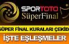 Süper Final kuraları çekildi