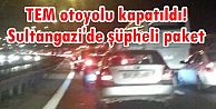 TEM otoyolu kapatıldı! Sultangazi'de şüpheli paket