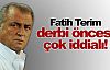 Terim derbi öncesi iddialı konuştu!