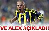 Ve Alex açıkladı!