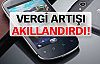 Vergi artışı akıllandırdı!