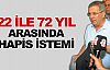 Yıldırım için 22 ile 72 yıl arasında hapis istemi!