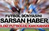 Yıldız futbolcu kan kanseri!