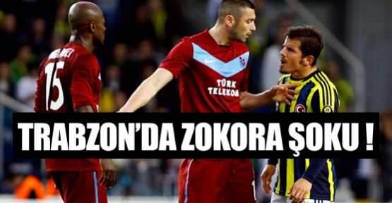 Trabzon'da Zokora şoku !