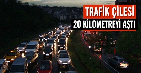 Trafik Çilesi 20 Kilometreyi Aştı