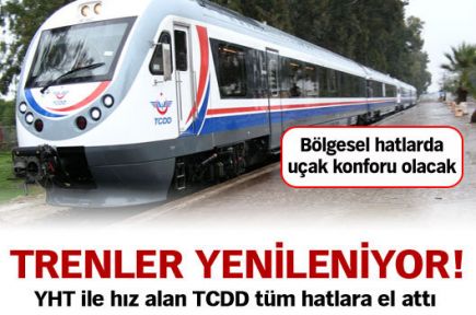 Trenler yenileniyor!