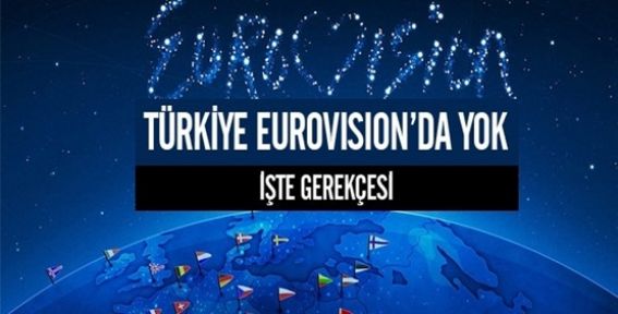 Türkiye Eurovision'a katılmıyor