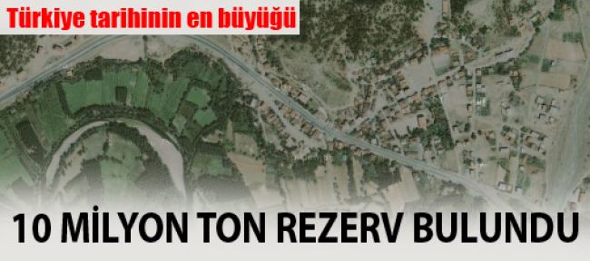 Türkiye tarihinin en büyük rezervi bulundu