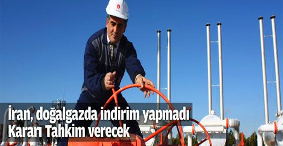 Türkiye'nin doğalgaz indirim talebi Uluslararası Tahkim'de görüşülecek