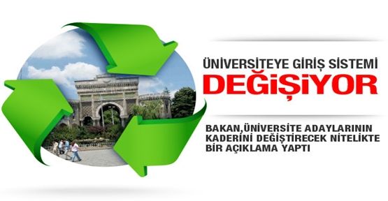 Üniversiteye giriş sistemi değişiyor