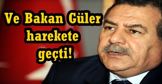 Ve Bakan Güler harekete geçti!