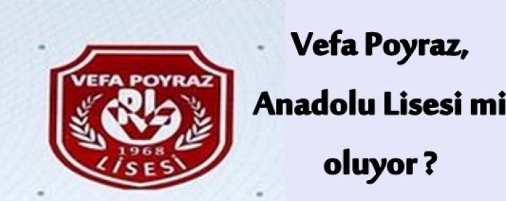 Vefa Poyraz Anadolu lisesimi oluyor ?